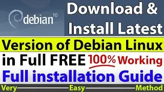 Install Debian Linux | How to Download and Install Latest Debian Linux on your Computer in Free