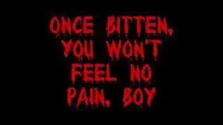 3 speed- once bitten lyrics