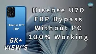 Hisense U70 FRP Bypass Without PC | 100% Working Method 2026 | PhonePoint Pro