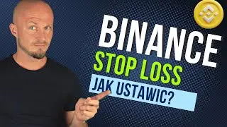 Jak ustawić STOP LOSS na giełdzie BINANCE?