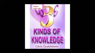 3 KINDS OF KNOWLEDGE PART 2 PASTOR CHRIS  #pastorchris #knowledge #knowledgeispower #knowledgeable