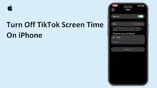How To Turn Off TikTok Screen Time On iPhone | Remove TikTok Time Limit 2026