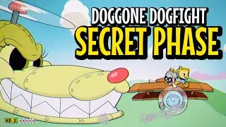 How to Get Doggone Dogfight SECRET PHASE in Cuphead