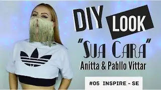 DIY CROPPED - Sua Cara (feat. Anitta & Pabllo Vittar) (LOOK - ADIDAS)