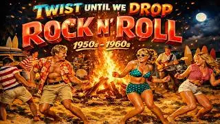 1960s Rock n Roll Twist | TWIST UNTIL WE DROP (Beach Party Hits)