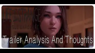 Life Is Strange:Double Exposure-Trailer Analysis And Thoughts