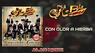 K - Paz De La Sierra - Con olor a hierba ( Letra )