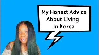 My Honest Advice to Live In Korea: How To Survive | Raki Wright
