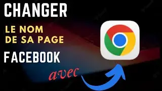 Raccourcis pour  changer le nom de sa page professionnelle Facebook avec  chrome.(