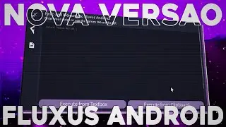 NOVO FLUXUS V12 MAIS COMPLETO - MELHOR EXECUTOR MOBILE 2023!