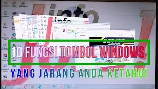 10 FUNGSI TOMBOL WINDOWS YANG JARANG ANDA KETAHUI