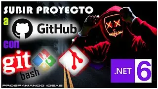 Upload project of Visual Studio 2022 to GitHub Subir proyecto de Visual Studio a GitHub desdeGitBash