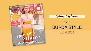 Burda Style Juin 2024 | Lumière solaire !