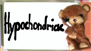 What is a hypochondriac ? Explain Video