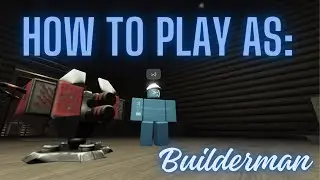 How to Play as Builderman [Roblox Forsaken]