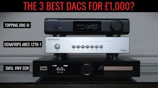 GROUP TEST - £1,000 DACS | Topping D90 III, SMSL VMV D2R, Denafrips Ares 12th-1