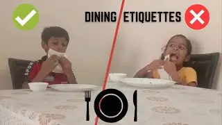 Table Manners I Dining Etiquettes I Eating food - Do's and Dont's