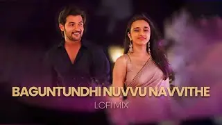 Baguntundhi Nuvvu Navvithe lofi mix by AJX | Telugu Lofi