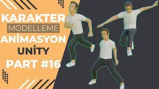 Unity Karakter Kontrolü | Blender 2.9 Karakter Modelleme ve Animasyon | Unity Kontrolleri