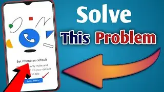 How To Fix Set As Default Problem // Set phone as default problem kaise hataye