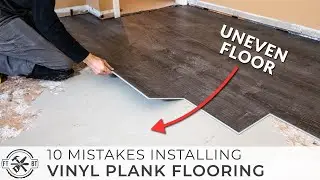 10 Beginner Mistakes Installing Vinyl Plank Flooring