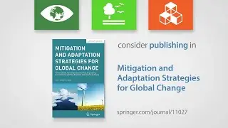 Publish your next article in Mitigation and Adaptation Strategies for Global Change