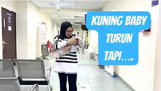 Naik Turun Kuning Baby - Ulang Alik Klinik