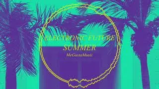 Royalty Free Music - Electronic Future Summer