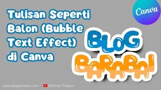 Membuat Tulisan Seperti Balon (Bubble Text Effect) di Canva