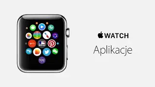  ᴡᴀᴛᴄʜ (1st gen.) - Aplikacje (Apple Watch)