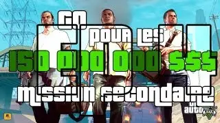 GTA V | Ep 4 Go pour les 150 000 000 $ Mission Secondaire