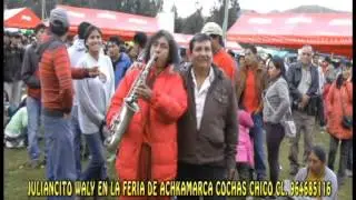 Los Walys En Achkamarca Santiago Lloro porque me dejo