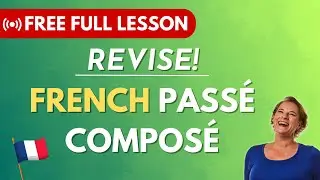 Revise the French Passé Composé (Full French Lesson)