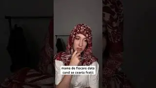 Mama de fiecare data cand se cearta fratii