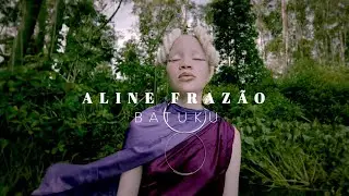 Aline Frazão - Batuku (Videoclip)
