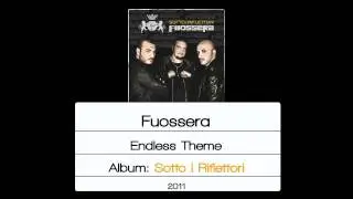 Fuossera - Endless Theme