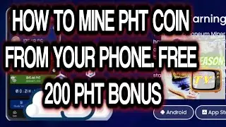 Phoneum PHT Token Free Cloud Mining App | Free 200 PHT | GreasonTV