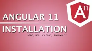 Angular 11 Tutorial #2 - Installation | Angular 11 Tutorial For Beginners