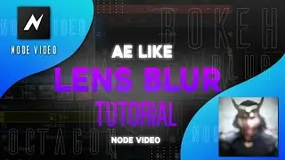 Ae Like Smooth Lens Blur 🔥 (bokeh) tutorial in node video tutorial | octagon blur transition