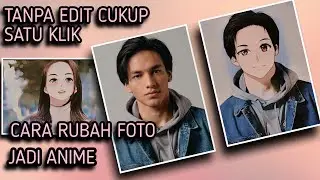 CARA EDIT FOTO JADI ANIME DI ANDROID TERBARU