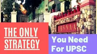 UPSC Strategy for 2021| The Only Strategy You need for UPSC