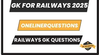 GK for Railways 2025 | Important Railways GK Questions 