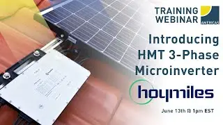 Hoymiles Three-Phase HMT Microinverter Overview