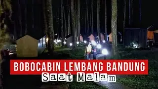 BOBOCABIN CIKOLE LEMBANG BANDUNG - Rasakan Pengalaman Berbeda dan Unik saat Malam Hari