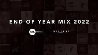 Heldeep & OH2 Year Mix 2022