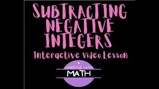 Subtracting Negative Integers