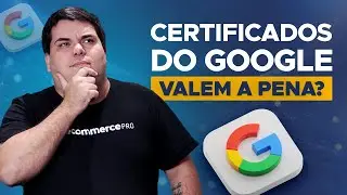 CERTIFICADOS DO GOOGLE VALEM A PENA?
