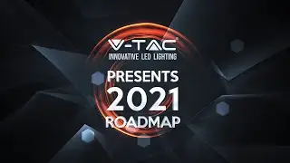 V-TAC Presents 2021 Roadmap