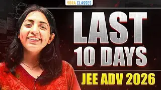 Last 10 Days Left for JEE Advanced 2026 - 🧠 Not Working 😞