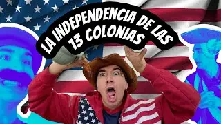 La independencia de las 13 colonias (4 de julio)